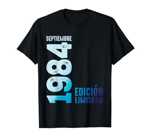 Consigue ahora Edición Limitada Septiembre 1984 Retro 1984 Año 1984 Ideas para regalar Vintage Camiseta Ofertas 2024 | regaloscumple.com