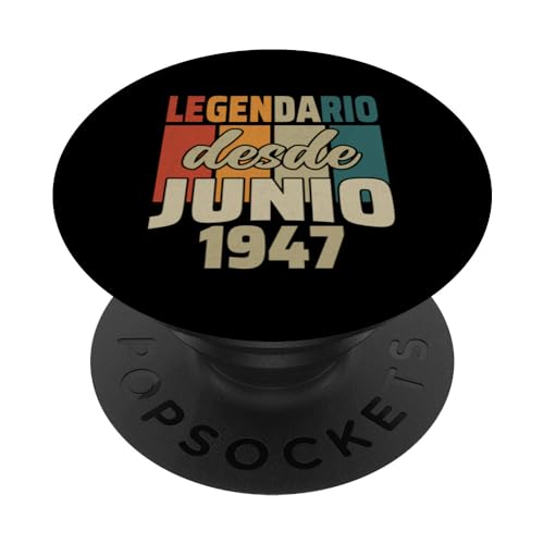 Comprar Legendario Desde Junio 1947 - Cumpleaños 77 Años PopSockets Catálogo PopGrip Intercambiable Top Precio 2024 | regaloscumple.com