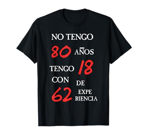 Comprar No Tengo 80 Años Tengo Navidad 62 Con 1 De Expe Riencia Camiseta Ofertas 2023 | regaloscumple.com