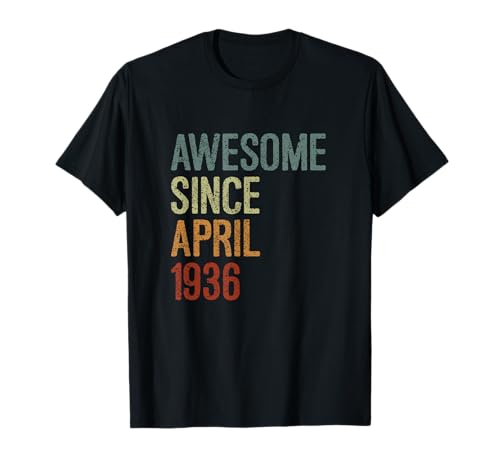 Comprar Impresionante desde abril Cumpleaños 1936 regalo cumpleaños divertido retro Camiseta Ofertas 2024 | regaloscumple.com