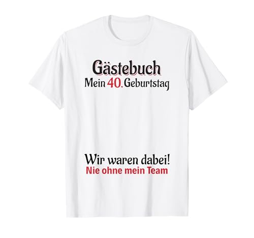 Comprar 40 años lista Cumpleaños invitados hombre mujer libro visitas 40 cumpleaños Camiseta Top Precio 2024 | regaloscumple.com