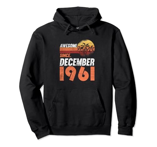 Comprar Regalos Cumpleaños diciembre 1961 Sudadera con Capucha Rebajas 2024 | regaloscumple.com