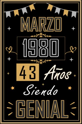 Comprar CUADERNO MARZO 1980 43 AÑOS SIENDO GENIAL: Regalo 43 cumpleaños para mujeres y Promoción hombres ideas 43 cumpleaños... un cumpleaños... divertido ... regalo 43 cumpleaños para él/ella. Rebajas 2024 | regaloscumple.com