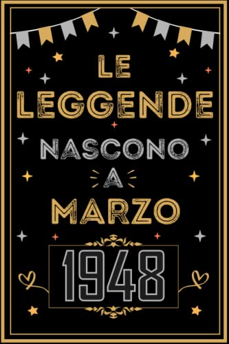 Consigue Ideas para regalar ahora TACCUINO LE LEGGENDE NOSCONO A MARZO 1948: Regali Compleanno uomo e donna 75 Anni di Compleanno Regalo uomo e donna 75 Anni Regalo per lui/lei Taccuino da 120 pagine Rebajas 2025 | regaloscumple.com