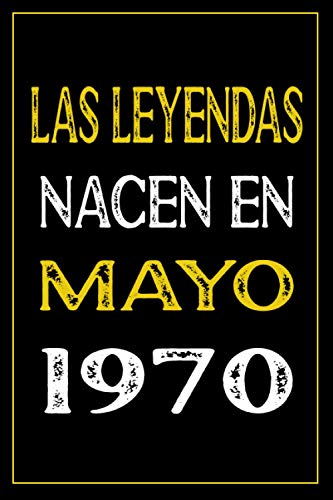 Consigue ahora Las Ideas para regalar leyendas nacen en Mayo 1970: cuaderno cumpleaños regalos cumpleaños para hombres mujeres cuaderno cumpleaños forrado 51 años cumpleaños "6x9" pulgadas 120 paginas. Ofertas 2024 | regaloscumple.com