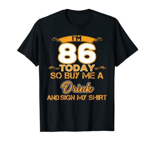 Comprar Divertida camiseta 86 cumpleaños «I'm 86 Today Gift For All» Camiseta Navidad Rebajas 2025 | regaloscumple.com