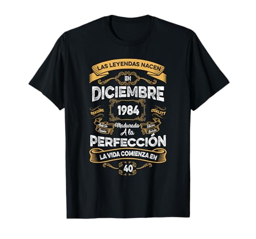 Comprar Mujer Cumpleaños Leyendas Diciembre 1984 Hombre Mujer 40 Años Cumpleaño Camiseta Ofertas 2025 | regaloscumple.com