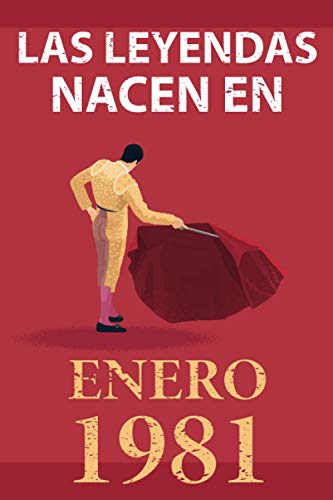 Consigue ahora Las leyendas nacen en enero 1981: Regalo cumpleaños perfecto para hombre y mujer 40 años I Cita positiva humor I Cuaderno diario libro BlackFriday ... original para el 40 cumpleaños I El torero Rebajas 2024 | regaloscumple.com