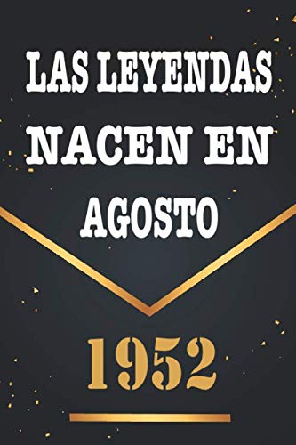 Comprar Las Leyendas Nacen En Agosto De 1952: Libro visitas 68 años cuaderno 120 páginas felicitaciones idea Cumpleaños regalo regalo 68 aniversario para pareja niño mujer hombre Top Precio 2025 | regaloscumple.com