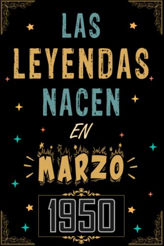 Comprar CUADERNO Navidad LAS LEYENDAS NACEN EN MARZO 1950: Regalo 73 cumpleaños para mujeres y hombres ideas 73 cumpleaños... un cumpleaños... divertido ... regalo 73 cumpleaños para él/ella. Ofertas 2025 | regaloscumple.com