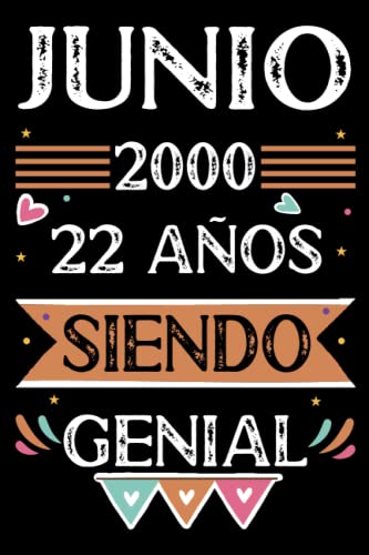 Consigue ahora CUADERNO Junio 2000 22 Años Siendo Genial: 22 años. Libro visitas cuaderno 110 páginas felicitaciones idea regalo regalo Para la esposa Navidad novia mujer La madre Top Precio 2025 | regaloscumple.com