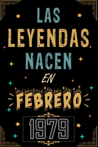 Comprar CUADERNO LAS LEYENDAS NACEN EN Promoción FEBRERO 1979: Regalo 44 cumpleaños para mujeres y hombres ideas 44 cumpleaños... un cumpleaños... divertido ... regalo 44 cumpleaños para él/ella. Ofertas 2024 | regaloscumple.com