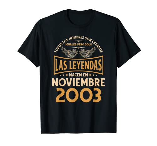 Comprar Ideas para regalar Cumpleaños Hombre Regalos Las Leyendas Noviembre 2003 Camiseta Rebajas 2025 | regaloscumple.com