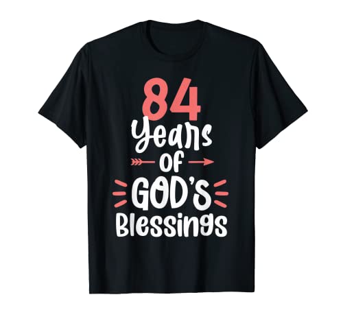 Comprar 84 años Catálogo bendiciones Dios 84 años feliz cumpleaños 84 Camiseta Ofertas 2025 | regaloscumple.com