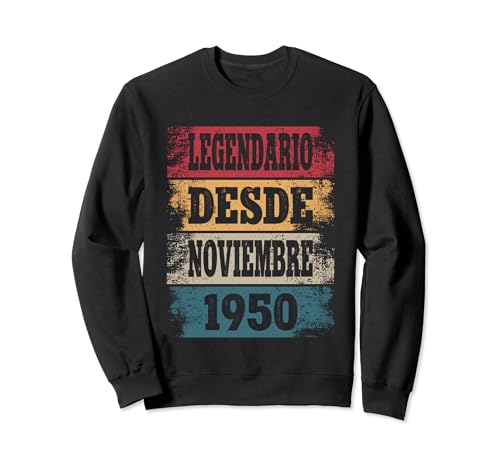 Comprar Legendario Promoción Desde Noviembre 1950 - Cumpleaños 74 Años Sudadera Rebajas 2024 | regaloscumple.com