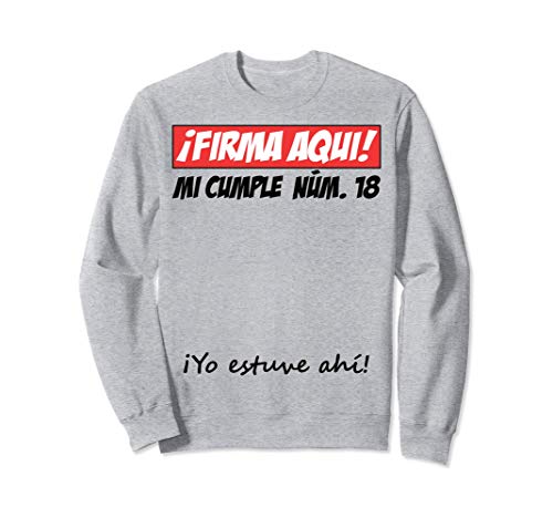 Comprar Firma Aqui Ideas para regalar 18 cumpleaños I libro visitas Sudadera Top Precio 2024 | regaloscumple.com