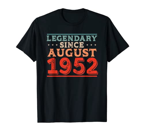 Consigue ahora Legendario desde agosto 1952 Nacido en la fiesta cumpleaños los años 50 Catálogo Camiseta Rebajas 2025 | regaloscumple.com