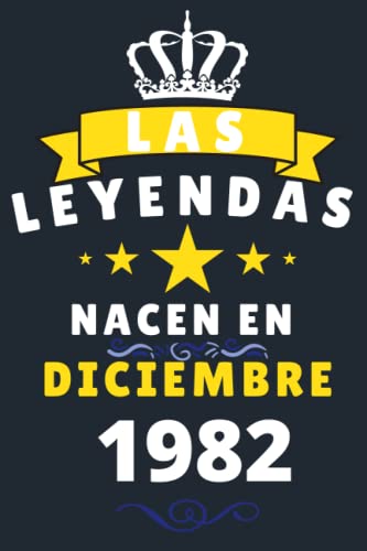 Consigue ahora Las leyendas Nacen En Diciembre 1982: Cuaderno notas cumpleaños 38 años para mujer Promoción hombre Diario para regalo cumpleaños ideal para abuelos padres madres Ofertas 2024 | regaloscumple.com