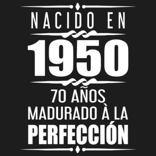 Oferta Nacido 1950 Años À Perfección: años Regalos Libro 70º 120 felicitaciones
