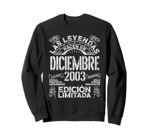 Comprar Las Leyendas Nacen Regalos En Diciembre 2003 20 Años Cumpleaños Sudadera Top Precio 2024 | regaloscumple.com