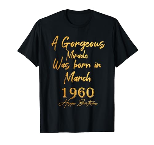 Comprar Un maravilloso milagro nació en marzo 1960 Feliz cumpleaños Camiseta Navidad Rebajas 2024 | regaloscumple.com