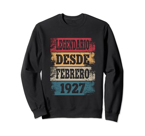 Comprar Legendario Desde Febrero 1927 - Cumpleaños 97 Años Cumpleaños Sudadera Ofertas 2025 | regaloscumple.com