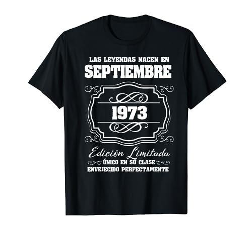 Comprar Las Leyendas nacen en Septiembre Promoción 1973 50 Cumpleaños Camiseta Ofertas 2024 | regaloscumple.com
