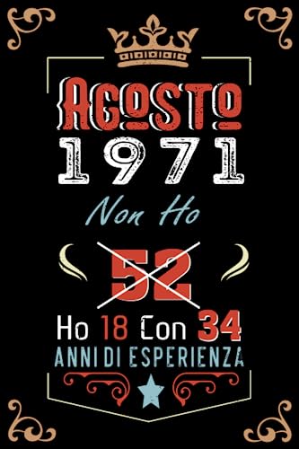 Consigue ahora Promoción Non ho 52 ho 18 con 34 anni di esperienza: Taccuino| Agosto 52 Regalo di compleanno per uomini donne ragazze ragazzi Compleanno 1971 Personalizzato Ofertas 2024 | regaloscumple.com