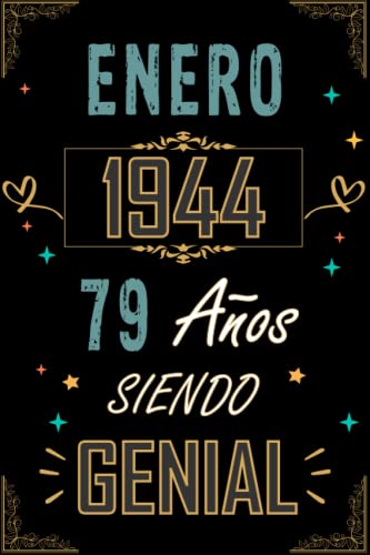 Consigue ahora CUADERNO ENERO Ideas para regalar 1944 79 AÑOS SIENDO GENIAL: Regalo 79 cumpleaños para mujeres y hombres ideas 79 cumpleaños... un cumpleaños... divertido ... regalo 79 cumpleaños para él/ella. Ofertas 2024 | regaloscumple.com
