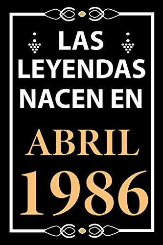 Consigue ahora Las leyendas Navidad nacen en Abril 1986: Regalo cumpleaños perfecto para hombre y mujer 35 años I Cita positiva humor I Cuaderno diario libro ... I Idea original para el 35 cumpleaños Rebajas 2023 | regaloscumple.com