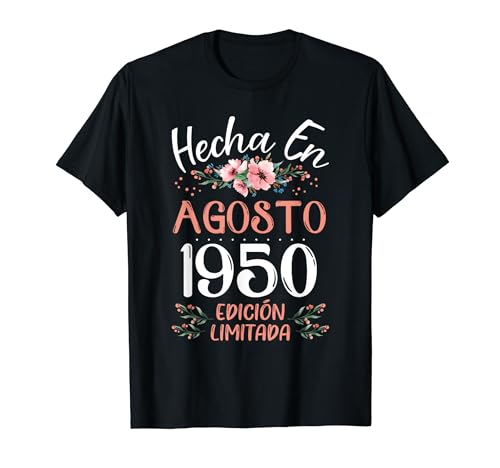 Consigue ahora Regalos Hecha En Agosto 1950 Mujer Regalo 74 Años Cumpleaños Camiseta Top Precio 2025 | regaloscumple.com