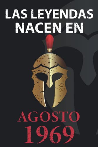 Consigue ahora Las leyendas nacen en Agosto 1969: Regalo cumpleaños perfecto para hombre y mujer 52 años I Cita positiva humor I Cuaderno diario libro ... Regalos I Idea original para el 52 cumpleaños Rebajas 2024 | regaloscumple.com