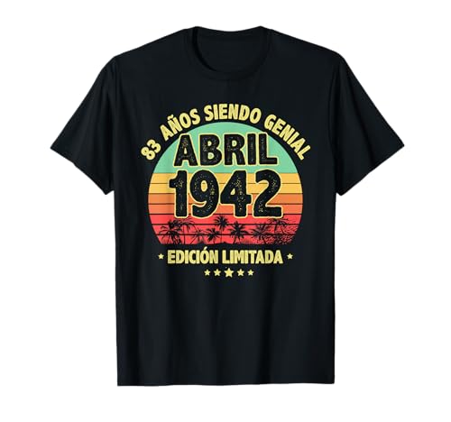 Comprar Abril 1942 83 Años Hombre Cumpleaños Regalo Abril 1942 Ideas para regalar Camiseta Ofertas 2025 | regaloscumple.com