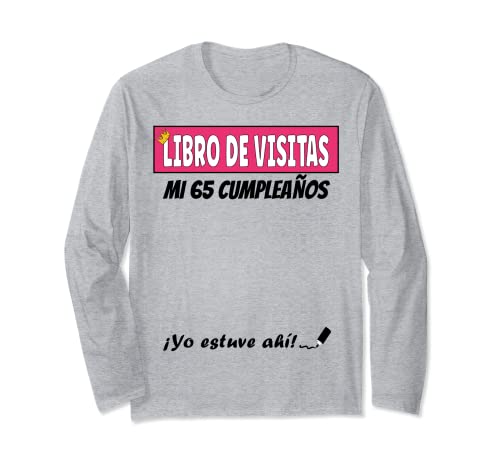 Consigue BlackFriday ahora Libro De Visitas - 65 Años Cumpleaños Divertido Regalo Mujer Manga Larga Top Precio 2024 | regaloscumple.com