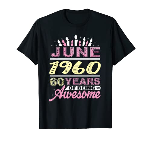 Consigue ahora Junio 1960 60 Años Regalo 60 Cumpleaños Vela Fiesta Navidad Camiseta Ofertas 2023 | regaloscumple.com