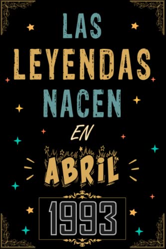 Consigue ahora CUADERNO LAS LEYENDAS NACEN EN ABRIL 1993: Regalo 30 cumpleaños para mujeres y hombres ideas Catálogo 30 cumpleaños... un cumpleaños... divertido ... regalo 30 cumpleaños para él/ella. Rebajas 2024 | regaloscumple.com