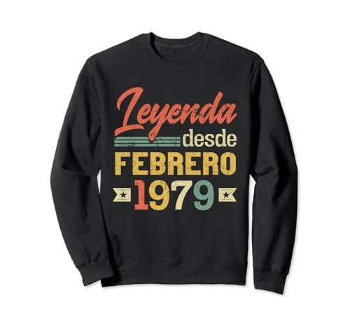 Comprar Leyenda Desde Febrero 1979 Cumpleaños 45 Años Catálogo Sudadera Top Precio 2024 | regaloscumple.com