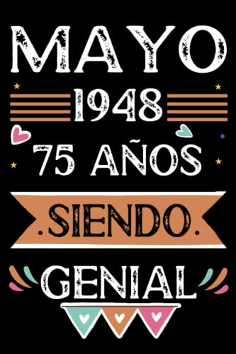 Consigue ahora CUADERNO Mayo 1948 75 Años Siendo Genial: Libro visitas cuaderno 110 páginas felicitaciones idea regalo regalo Para la esposa Regalos novia mujer La madre Top Precio 2024 | regaloscumple.com