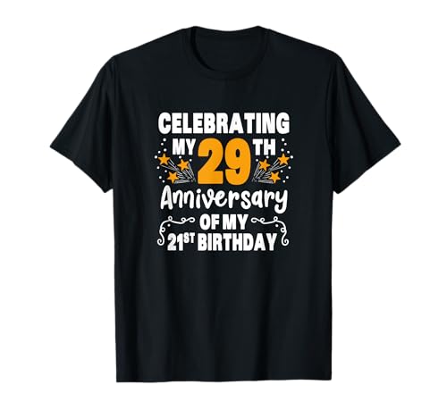 Consigue ahora Celebrando mi 29 aniversario mi ropa BlackFriday cumpleaños número 21 Camiseta Rebajas 2025 | regaloscumple.com