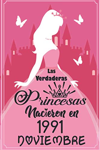 Consigue ahora Las Verdaderas Princesas Nacieron en 1991 Noviembre: Regalo cumpleaños 29 años para mujeres cuaderno forrado cuaderno cumpleaños regalo Navidad ... niñas tía novia 6 * 9 pulgadas 120 pagina Rebajas 2025 | regaloscumple.com