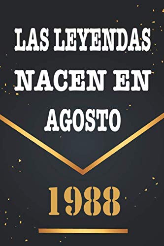 Comprar Las Leyendas Nacen En Agosto De 1988: Libro visitas 32 años cuaderno 120 páginas felicitaciones Catálogo idea regalo regalo 32 aniversario para pareja niño mujer hombre Ofertas 2024 | regaloscumple.com