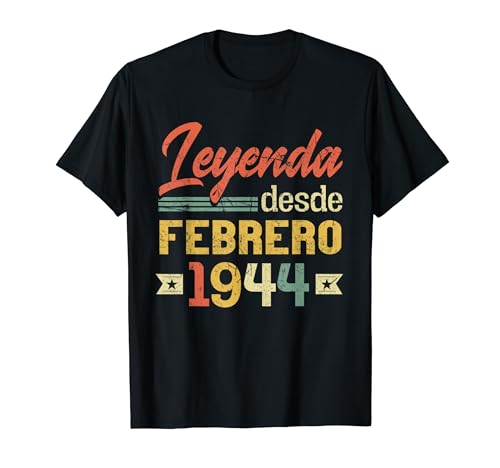 Comprar Leyenda Desde Febrero 1944 Cumpleaños Navidad 80 Años Camiseta Rebajas 2024 | regaloscumple.com