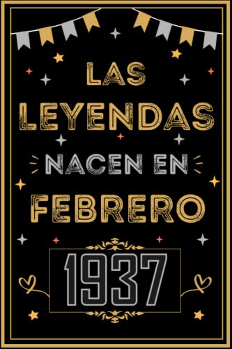 Consigue ahora CUADERNO LAS LEYENDAS NACEN EN FEBRERO 1937: Regalo 86 cumpleaños para mujeres y hombres ideas 86 cumpleaños... un cumpleaños... divertido ... regalo BlackFriday 86 cumpleaños para él/ella. Ofertas 2024 | regaloscumple.com