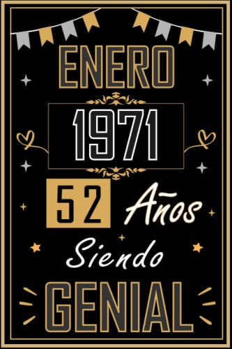 Comprar CUADERNO ENERO 1971 52 AÑOS SIENDO GENIAL: Regalo 52 cumpleaños para mujeres y hombres ideas Ideas para regalar 52 cumpleaños... un cumpleaños... divertido ... regalo 52 cumpleaños para él/ella. Top Precio 2024 | regaloscumple.com