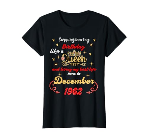 Comprar Queen nació en diciembre 1962 Entrando en mi cumpleaños Camiseta Top Regalos Precio 2025 | regaloscumple.com