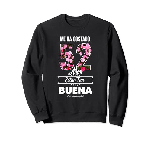 Consigue ahora Me Catálogo ha Costado 52 Años - Frase Divertida Para Mujer Sudadera Ofertas 2024 | regaloscumple.com