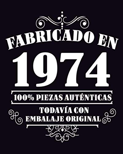 Consigue ahora Fabricado en 1974 Todavia Con Embalaje Original: 47 años regalo cumpleaños personalizado | Diario en blanco para escribir regalo perfecto para cumpleaños / BlackFriday 120 páginas / 8x10 pulgadas Ofertas 2024 | regaloscumple.com