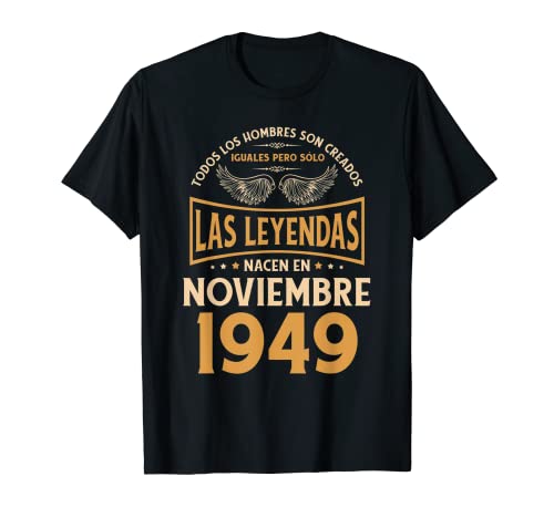 Comprar Cumpleaños Cumpleaños Hombre Regalos Las Leyendas Noviembre 1949 Camiseta Ofertas 2025 | regaloscumple.com