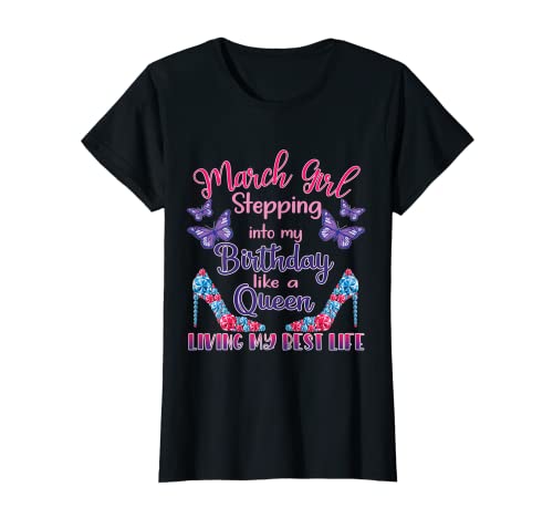 Comprar Mujer Cumpleaños marzo para mujeres niña nacida en Promoción marzo reina Camiseta Top Precio 2024 | regaloscumple.com