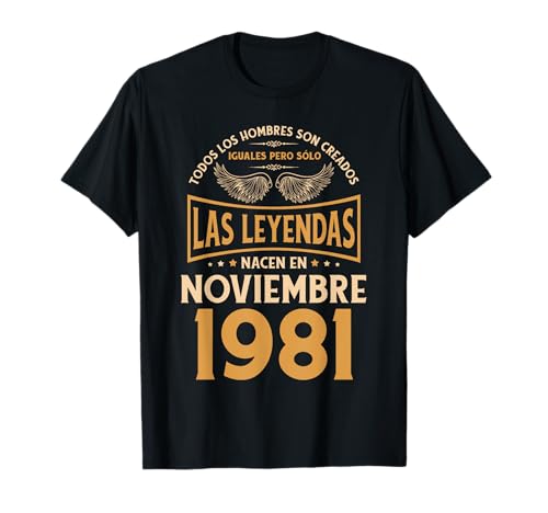 Comprar Cumpleaños Hombre Regalos Las Leyendas Ideas para regalar Noviembre 1981 Camiseta Top Precio 2025 | regaloscumple.com